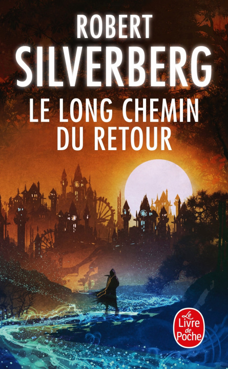 Kniha Le Long Chemin Du Retour R. Silverberg