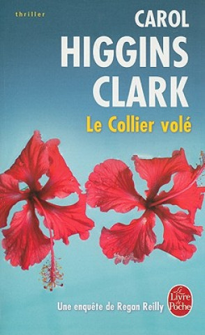 Livre Le Collier Vole Carol Higgins Clark