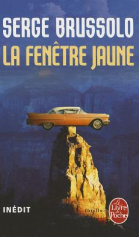 Kniha La Fenetre Jaune: Inedit S. Brussolo