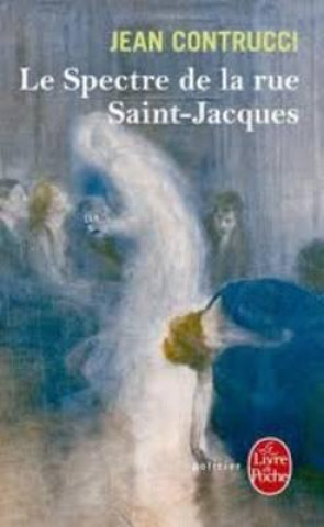 Kniha Le Spectre de La Rue Saint-Jacques J. Contrucci