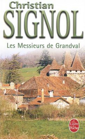 Könyv Les Messieurs de Grandval Christian Signol