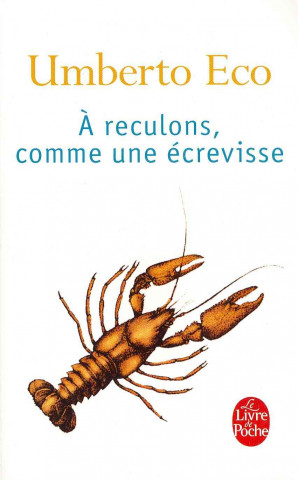 Livre A Reculons Comme Une Ecrevisse U. Eco