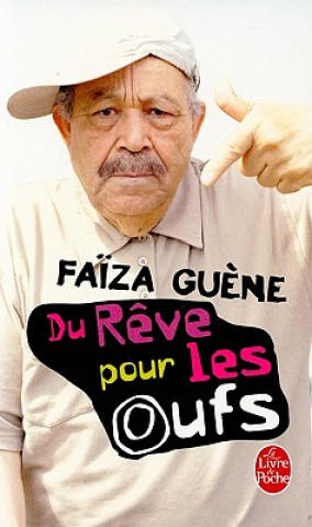 Kniha Du reve pour les oufs Faiza Guene