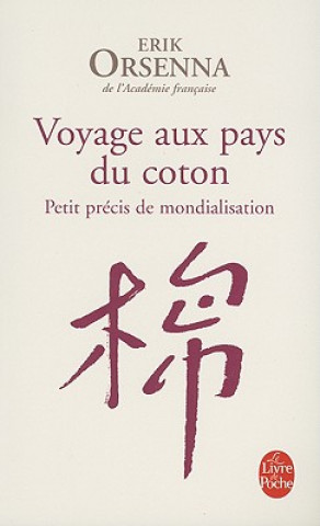 Knjiga Voyage Aux Pays Du Coton Erik Orsenna