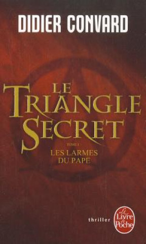 Kniha Le Triangle Secret D. Convard