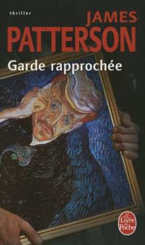 Knjiga Garde Rapprochee J. Patterson