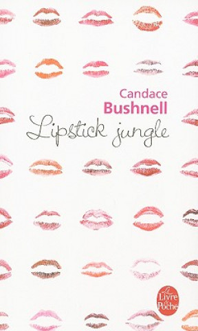 Książka Lipstick Jungle Candace Bushnell