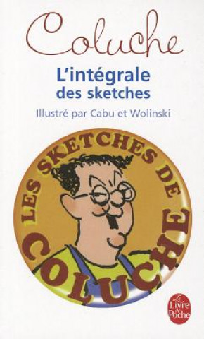 Kniha Coluche - L Integrale Des Sketches Coluche