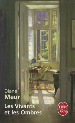 Könyv Les Vivants Et les Ombres Diane Meur