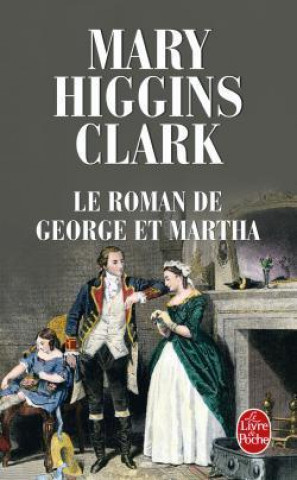 Kniha Le Roman de George Et Martha Clark Higgins