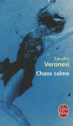 Livre Chaos Calme Sandro Veronesi