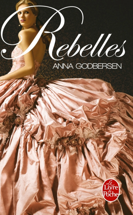 Kniha Rebelles Godbersen