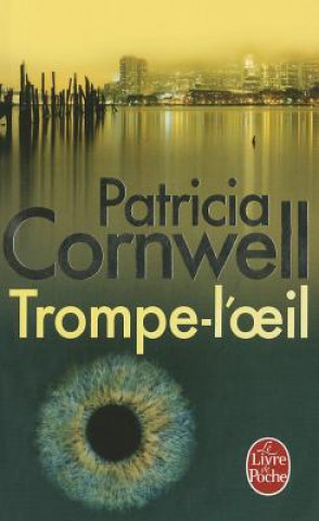 Kniha Trompe-L'Oeil Patricia Cornwell