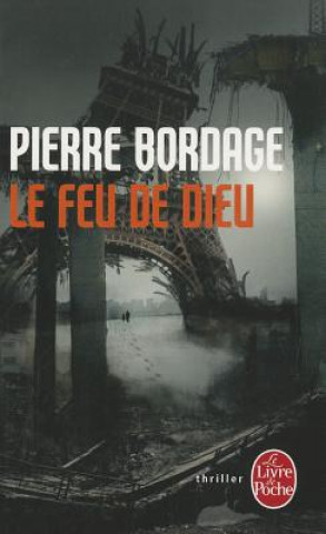 Könyv Le Feu de Dieu Pierre Bordage