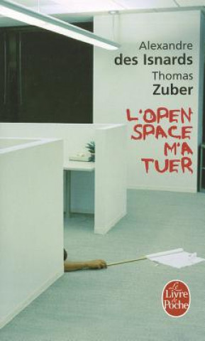 Carte L Open Space M a Tuer A. Zuber Des Isnard