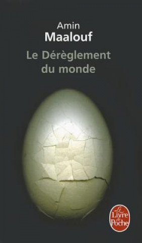 Livre Le Dereglement Du Monde Amin Maalouf