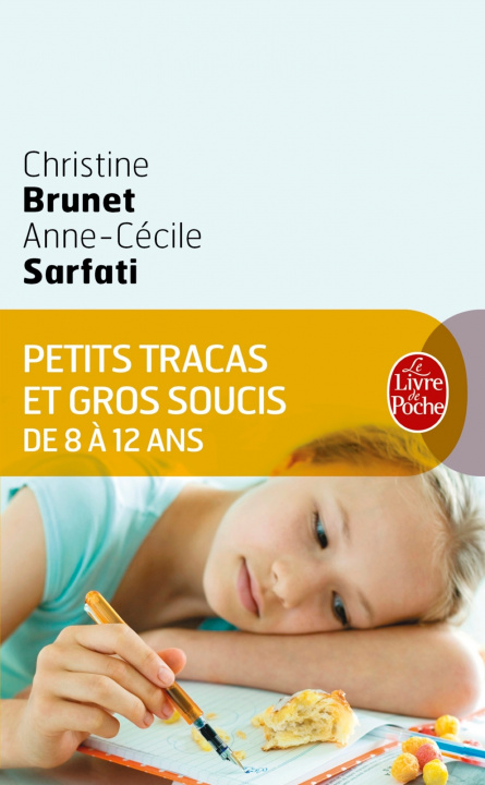 Kniha Petits Tracas Et Gros Soucis de 8 a 12 ANS Brunet Sarfati
