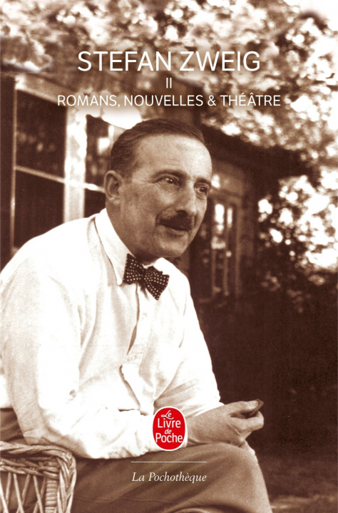 Kniha Romans, Nouvelles Et Theatre - Tome 2 S. Zweig