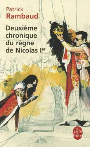 Kniha Deuxieme chronique du regne de Nicolas 1er Patrick Rambaud