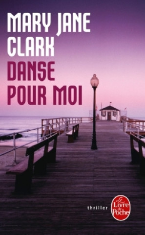 Kniha Danse Pour Moi Clark