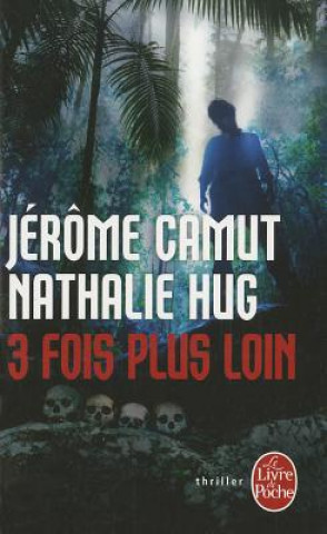Book 3 Fois Plus Loin Jerome Camut