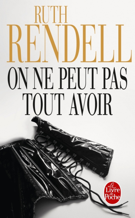 Könyv On Ne Peut Pas Tout Avoir Rendell