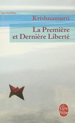 Kniha La Premiere Et Derniere Liberte Aldous Huxley