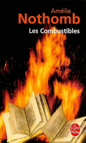 Knjiga Les Combustibles Amélie Nothomb