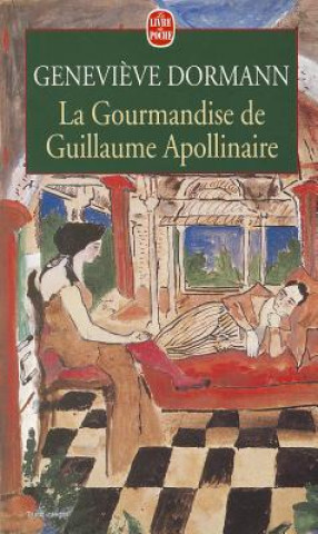 Book La Gourmandise de Guillaume Apollinaire G. Dormann