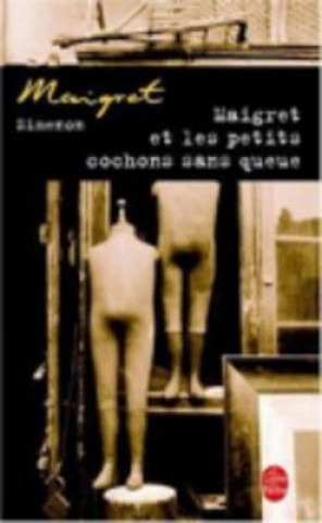 Kniha Maigret et les petits cochons sans queue Georges Simenon