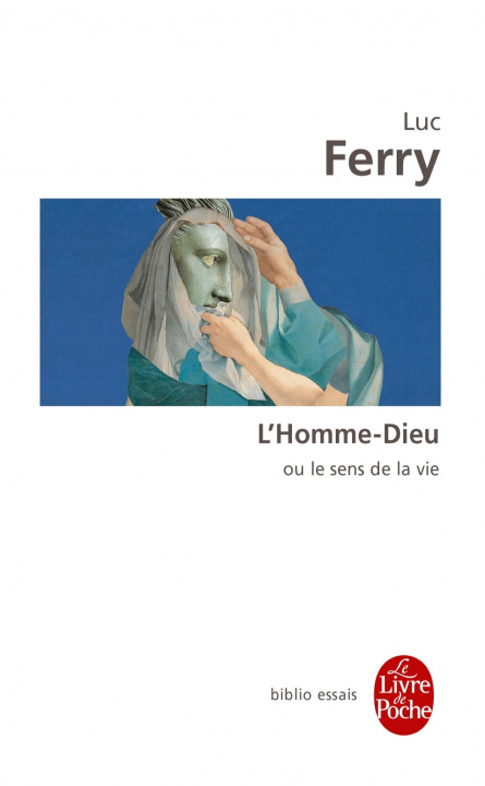 Kniha L Homme-Dieu L. Ferry