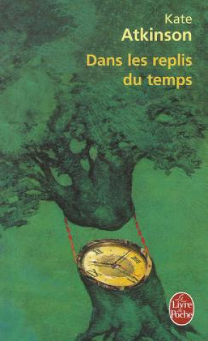 Könyv Dans Les Replis Du Temps K. Atkinson