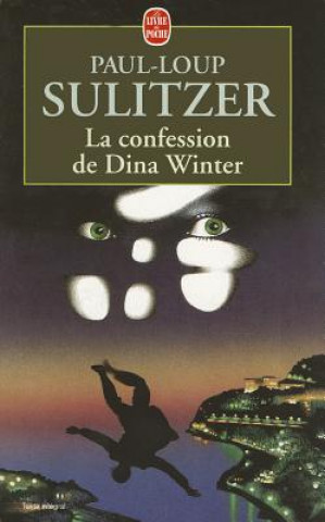 Книга La Confession de Dina Winter Paul-Loup Sulitzer