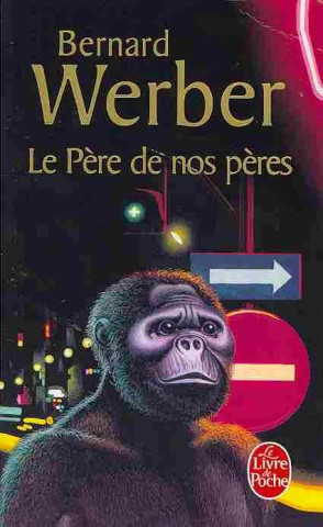 Kniha Le pere de nos peres B. Werber