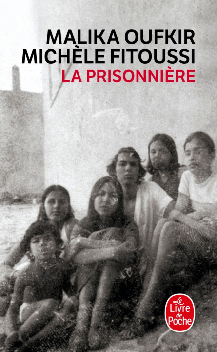 Книга La Prisonniere Malika Oufkir