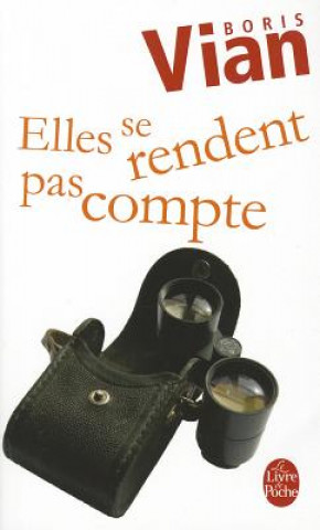 Knjiga Elles se rendent pas compte B. Vian