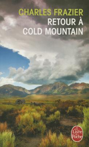 Könyv Retour a Cold Mountain C. Frazier
