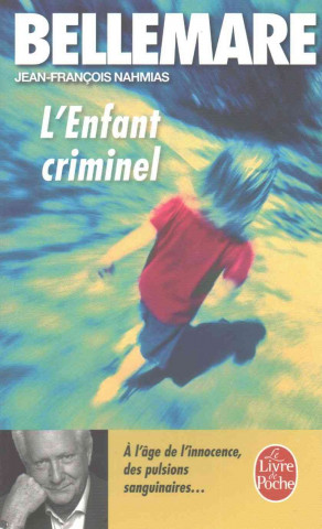 Kniha L'Enfant Criminel P. Nahmias Bellemare