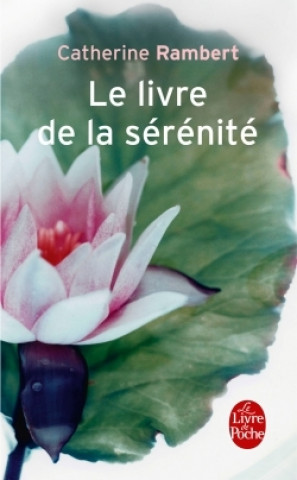 Carte Le Livre de La Serenite C. Rambert