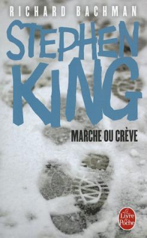 Buch Marche ou creve Stephen King