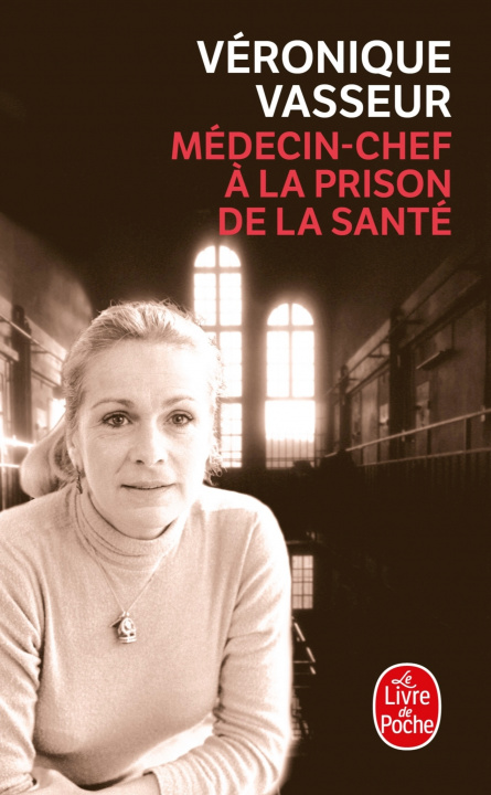 Kniha Medecin-Chef a la Prison de La Sante V. Vasseur