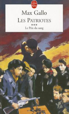 Buch Les Patriotes T03 Le Prix Du Sang M. Gallo