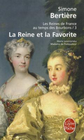 Knjiga La Reine Et La Favorite S. Bertiere