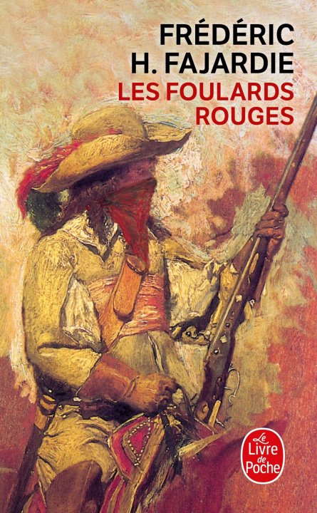 Kniha Les Foulards Rouges F. H. Fajardie