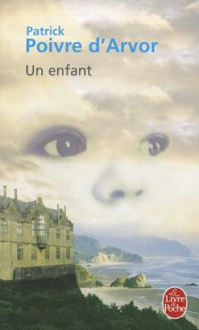 Kniha Un Enfant Patrick Poivre D'Arvor