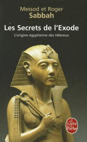 Kniha Les Secrets de L Exode M. R. Sabbah