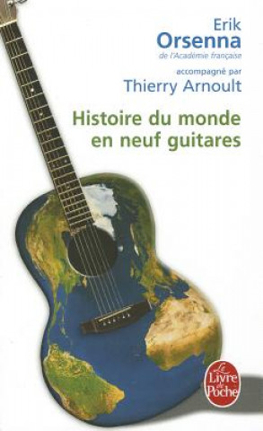 Книга Histoire Du Monde En Neuf Guitares E. Orsenna