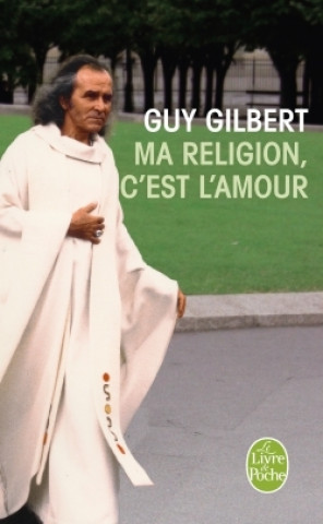 Kniha Ma Religion C Est L Amour G. Gilbert