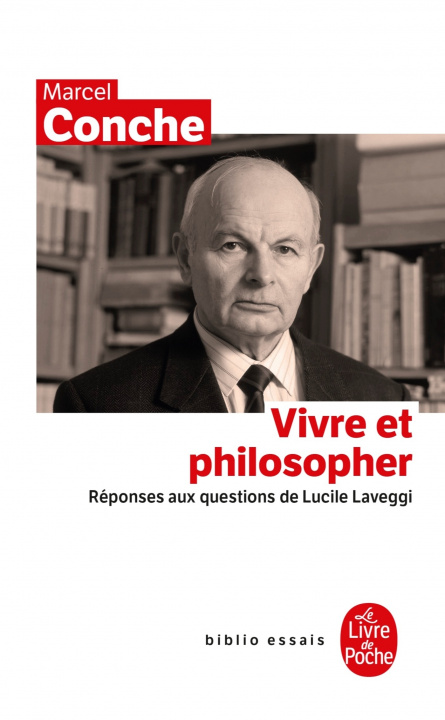 Kniha Vivre Et Philosopher M. Conche