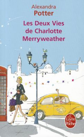Carte Les Deux Vies de Charlotte Merryweather Alexandra Potter